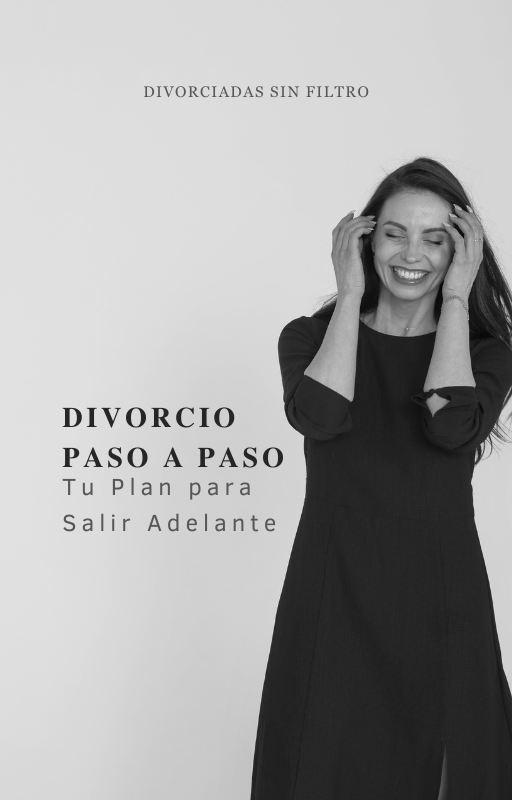 Divorcio Paso a Paso: Tu Plan para Salir Adelante